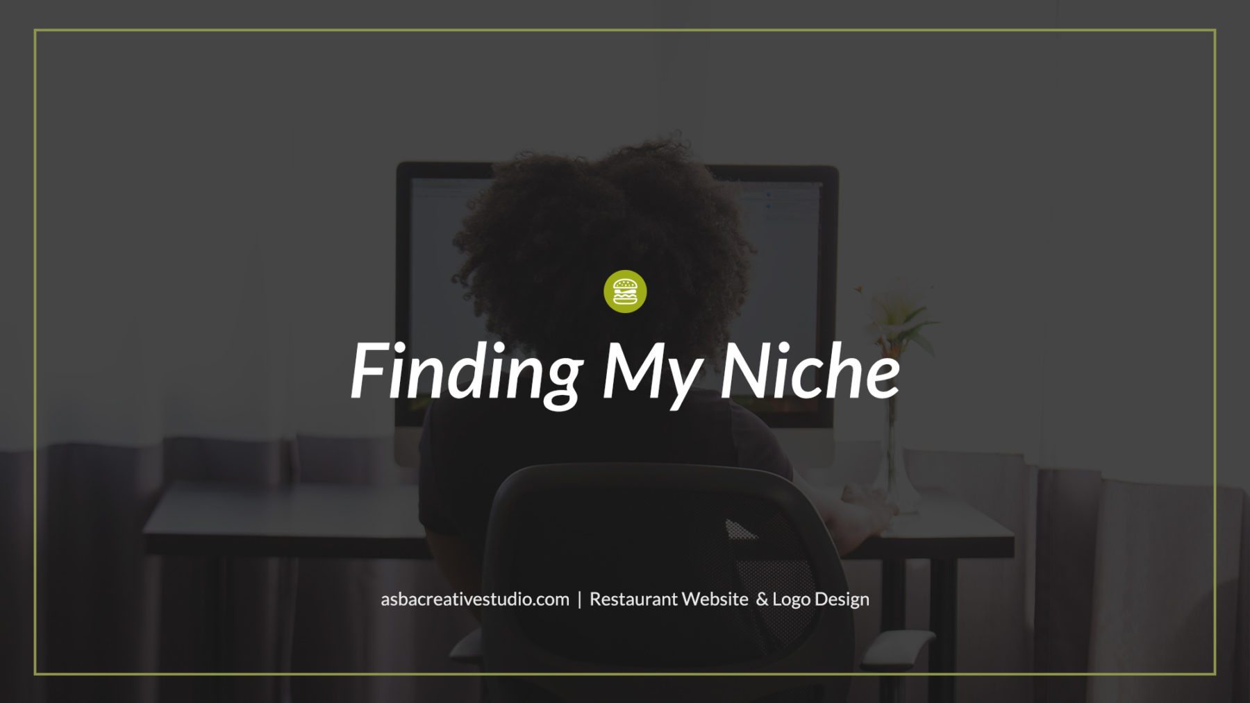 Finding My Niche